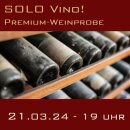 Eintrittskarte SOLO VINO! - 21.3.24 Premium-Weinprobe